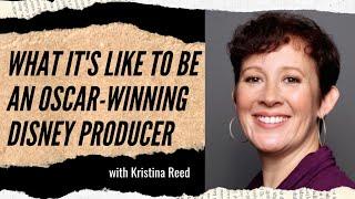 What It's Like To Be An Oscar-Winning Disney Producer with Kristina Reed | Feisworld Podcast