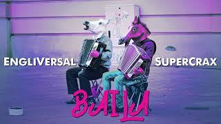 SuperCrax ft. EngliVersal - BAILA (Official Audio)