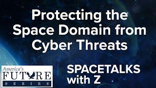 Cybersecurity for Space - Protecting the Space Domain from Earth to Orbit and Beyond