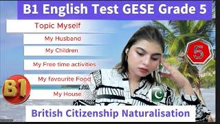 Full Test B1 English test (GESE Grade 5) | SELT British Citizenship| Trinity College London ILR UK