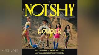 Louder (Track 03) - ITZY (있지) | NOT SHY - 3rd Mini Album | [AUDIO]