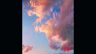 Zak Sky - Wallflower