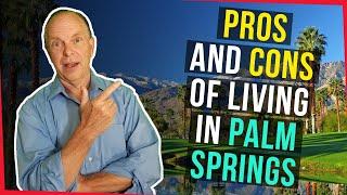 Pros & Cons of Living in Palm Springs