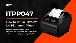 How to set up ITPP047P-UE / ITPP047P-USEW / ITPP047P-USEB LAN/Ethernet Printer with Windows?