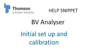 Setting up the BV Analyser