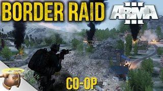 THEY DIDN'T BUILD A WALL - Cinematic ARMA 3 border raid mission | RangerDave