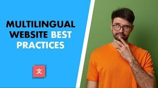 How to Build the Best Multilingual Website (Multi Language Website Best Practices)