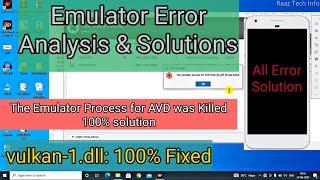 The emulator process for avd was killed in android studio