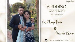 Arshdeep Kaur Weds Davinder kumar ||  Live Wedding Ceremony On: 17.11.2024 || Saajan Studio Nabha