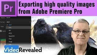 Exporting high quality images from Premiere Pro