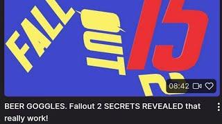 BEER GOGGLES. Fallout 2 SECRETS REVEALED that really work!
