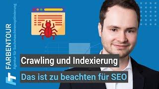 Crawling und Indexierung – das ist zu beachten für SEO