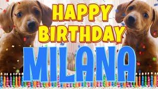 Happy Birthday Milana! ( Funny Talking Dogs ) What Is Free On My Birthday