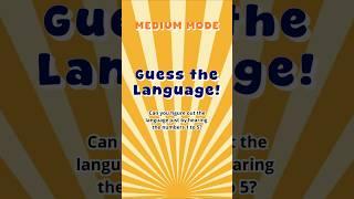 GUESS THE LANGUAGE (MEDIUM MODE) #languages #guessinggame #ilovelanguages