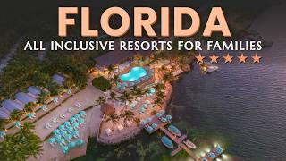 Uncover the Best All Inclusive Resorts in FLORIDA for Families | Florida Family Resorts