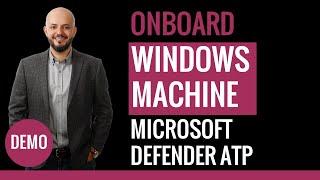 Demo 1/6 - MS Defender ATP - On-board Machine