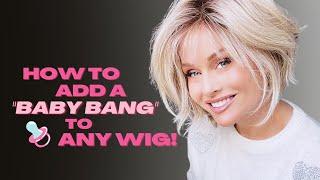 HOW TO add a "BABY BANG" to ANY WIG STYLE! | TAZS WIG TIPS & TRICKS