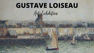 Gustave Loiseau Paintings with TITLES  Curated Exhibition  Famous French Post-Impressionist