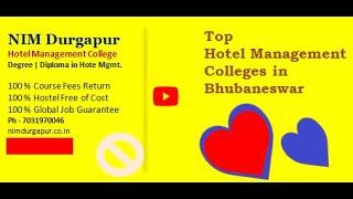 NIM Durgapur Hotel Management Colleges in BHUBANESWAR 2025