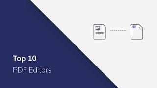 Top 10 PDF Editors You MUST Know 2019