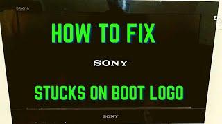 SONY TV STUCK ON SONY LOGO || SONY SMART TV STUCK