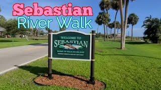 Sebastian Florida River WALKING PATH ‍️