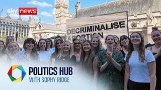 MPs vote to decriminalise abortion in historic vote | Politics Hub with Sophy Ridge