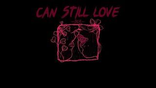 CAN STILL LOVE ? - DCK (Prod by baro.) I OFFICIAL LYRICS VIDEO