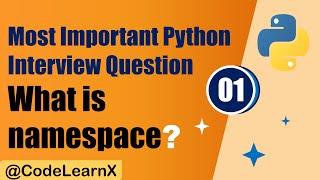 Namespace in python | Important Python Interview Questions.