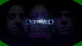 DepriveD "From The Inside" (Cover) #LinkinPark