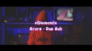 xDiemondx - Scars  |Rus Sub, Перевод|