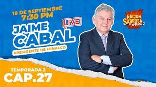 ¿Por qué EXCLUYERON a Petro del Congreso de los comerciantes? con Jaime Cabal Cap 27