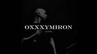 [ПРОДАН] OXXXYMIRON TYPE BEAT “OXXXYMIRON”