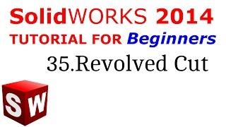 SolidWorks Tutorial For Beginners 35.Revolved Cut