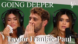 Going Deeper with Taylor Frankie Paul - Secret Lives of Mormon Wives | The Viall Files w/ Nick Viall