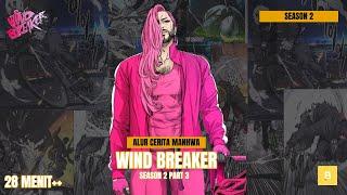 KISAH KELAM DARI MR.NAM | ALUR CERITA MANHWA WINDBREAKER SEASON 2 (PART 3)