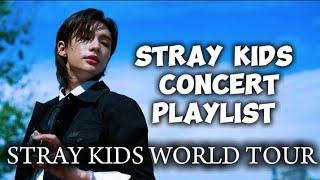 STRAY KIDS PLAYLIST | CONCERT SONGS | STRAY KIDS WORLD TOUR 