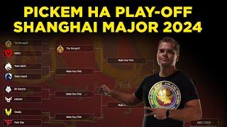 PLAY-OFF PICKEM SHANGHAI MAJOR 2024 by ceh9