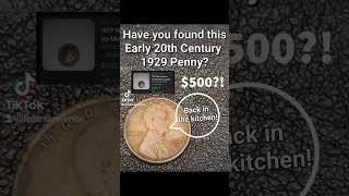 Have you found this 1929 penny selling for hundreds?