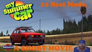 My Summer Car - 10 Best Mods - A Short Movie