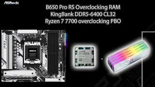 KingBank DDR5-6400 CL32 + Ryzen 7700 - overclocking