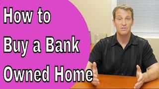  Bank Owned Homes - What You Need to Know Before Buying a Bank Owned Property