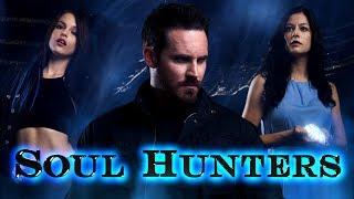 Soul Hunters - Official Trailer [HD]