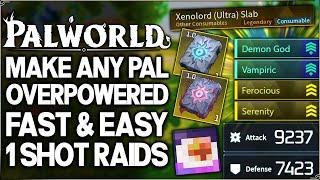 Palworld - How to Make ANY Pal 1 Shot EVERYTHING Feybreak - Easy Ultra Raids & Player Power Guide!