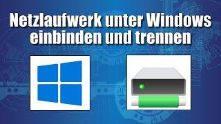 Netzlaufwerk unter Windows - Einbinden und trennen