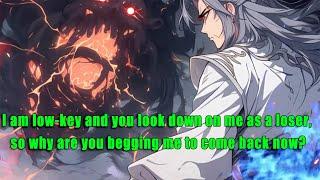I am low-key and you look down on me as a loser, so why are you begging me to come back now? - FULL