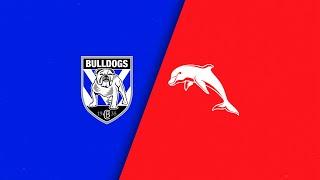 NRL 2024 | Bulldogs v Dolphins | Full Match Replay | Round 24