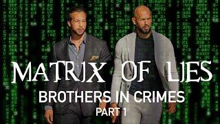 Matrix of Lies - Brothers In Crimes Pt 1