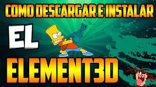 TUTORIAL" Como Descargar E Instalar ELEMENT 3D para AFTER EFFECTS"(ESPAÑOL)