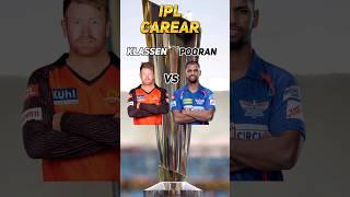 Heinrich klaasen vs nicholas pooran ipl comparison #ipl #heinrichklaasen #nicholaspooran